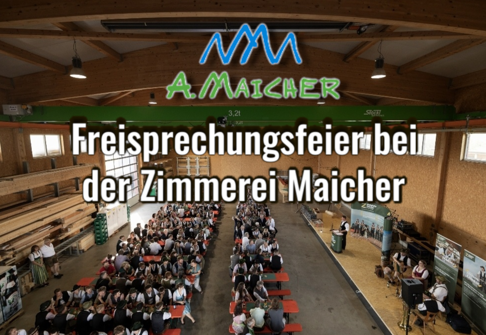 Festliche Freisprechungsfeier im Betrieb der Zimmerei Maicher